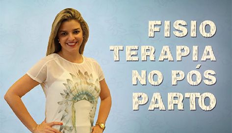 Fisioterapia no Pós Parto